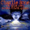 Charlie Bone Và Quả Cầu Xoắn Thời Gian