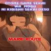 Otome Game Sekai Wa Mobu Ni Kibishii Sekaidesu: Marie Route